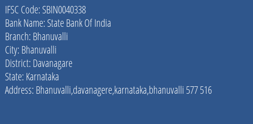 State Bank Of India Bhanuvalli Branch Davanagare IFSC Code SBIN0040338