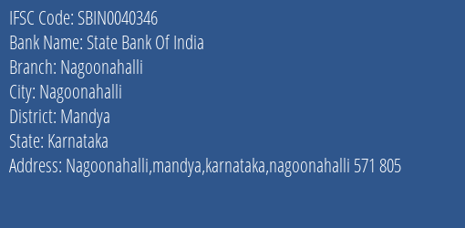 State Bank Of India Nagoonahalli Branch Mandya IFSC Code SBIN0040346
