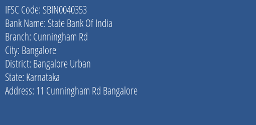 State Bank Of India Cunningham Rd Branch Bangalore Urban IFSC Code SBIN0040353