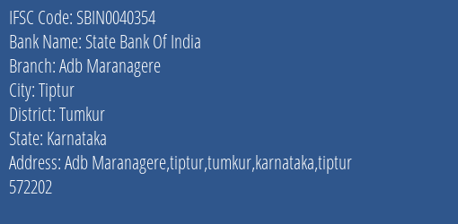 State Bank Of India Adb Maranagere Branch Tumkur IFSC Code SBIN0040354
