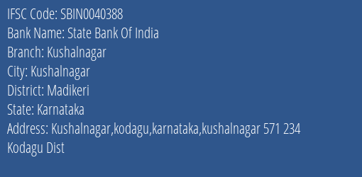 State Bank Of India Kushalnagar Branch Madikeri IFSC Code SBIN0040388