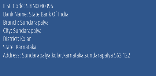 State Bank Of India Sundarapalya Branch Kolar IFSC Code SBIN0040396