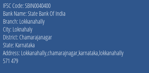 State Bank Of India Lokkanahally Branch, Branch Code 040400 & IFSC Code Sbin0040400