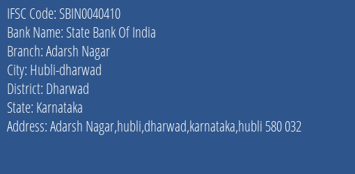 State Bank Of India Adarsh Nagar Branch Dharwad IFSC Code SBIN0040410