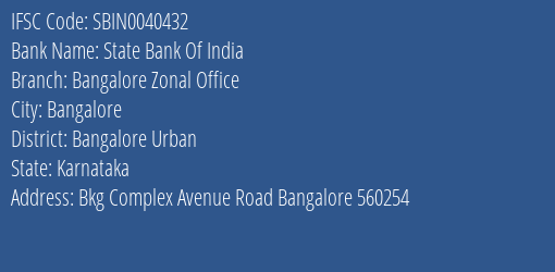 State Bank Of India Bangalore Zonal Office Branch Bangalore Urban IFSC Code SBIN0040432