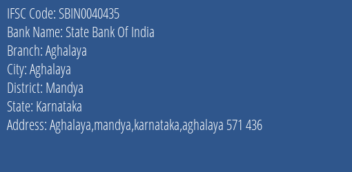 State Bank Of India Aghalaya Branch Mandya IFSC Code SBIN0040435