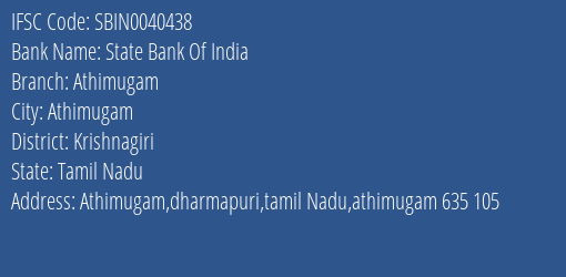 State Bank Of India Athimugam Branch Krishnagiri IFSC Code SBIN0040438