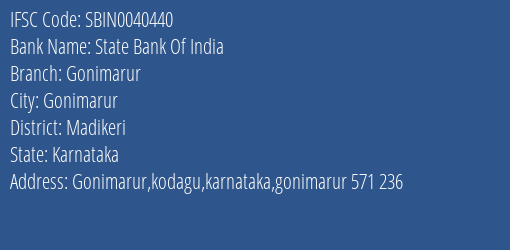 State Bank Of India Gonimarur Branch Madikeri IFSC Code SBIN0040440