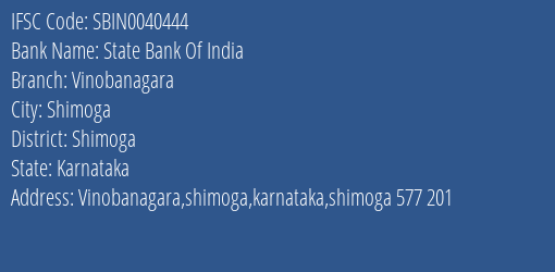State Bank Of India Vinobanagara Branch Shimoga IFSC Code SBIN0040444