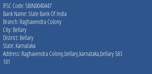 State Bank Of India Raghavendra Colony Branch Bellary IFSC Code SBIN0040447