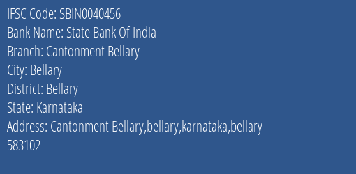 State Bank Of India Cantonment Bellary Branch Bellary IFSC Code SBIN0040456