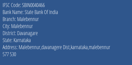 State Bank Of India Malebennur Branch Davanagare IFSC Code SBIN0040466