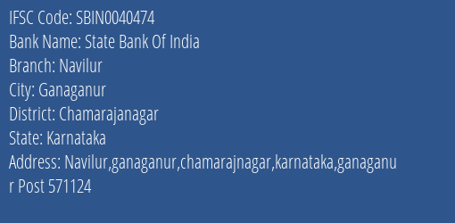 State Bank Of India Navilur Branch Chamarajanagar IFSC Code SBIN0040474