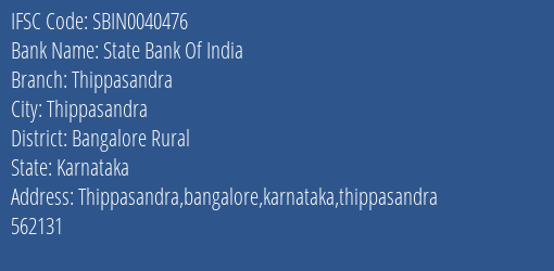 State Bank Of India Thippasandra Branch Bangalore Rural IFSC Code SBIN0040476