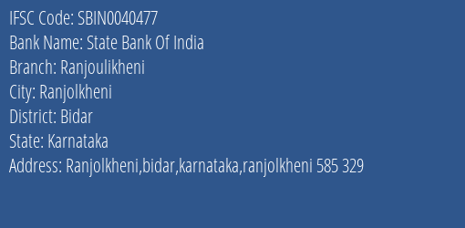 State Bank Of India Ranjoulikheni Branch Bidar IFSC Code SBIN0040477