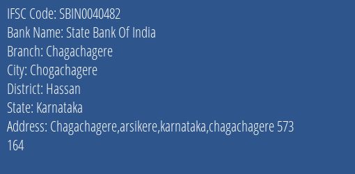 State Bank Of India Chagachagere Branch, Branch Code 040482 & IFSC Code Sbin0040482