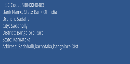 State Bank Of India Sadahalli Branch Bangalore Rural IFSC Code SBIN0040483