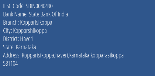 State Bank Of India Kopparisikoppa Branch Haveri IFSC Code SBIN0040490