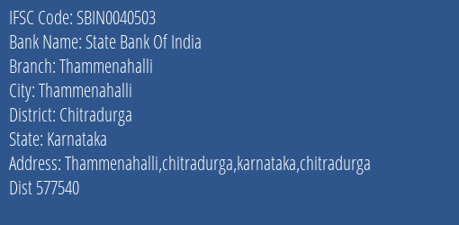 State Bank Of India Thammenahalli Branch Chitradurga IFSC Code SBIN0040503