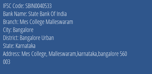 State Bank Of India Mes College Malleswaram Branch Bangalore Urban IFSC Code SBIN0040533