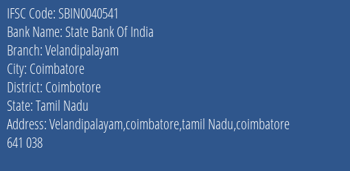 State Bank Of India Velandipalayam Branch Coimbotore IFSC Code SBIN0040541