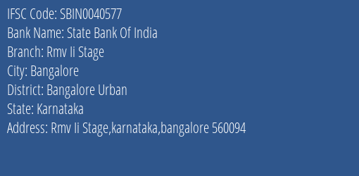 State Bank Of India Rmv Ii Stage Branch Bangalore Urban IFSC Code SBIN0040577