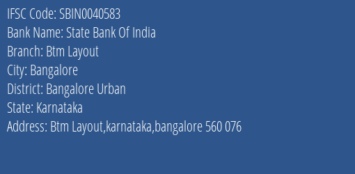 State Bank Of India Btm Layout Branch Bangalore Urban IFSC Code SBIN0040583