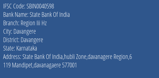 State Bank Of India Region Iii Hz Branch Davangere IFSC Code SBIN0040598