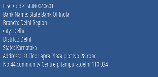 State Bank Of India Delhi Region Branch Delhi IFSC Code SBIN0040601