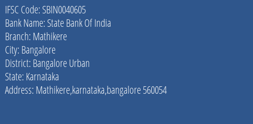 State Bank Of India Mathikere Branch, Branch Code 040605 & IFSC Code Sbin0040605