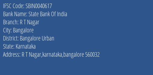 State Bank Of India R T Nagar Branch, Branch Code 040617 & IFSC Code Sbin0040617