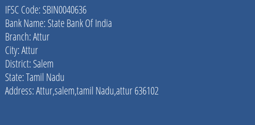 State Bank Of India Attur Branch, Branch Code 040636 & IFSC Code Sbin0040636