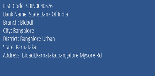 State Bank Of India Bidadi Branch, Branch Code 040676 & IFSC Code Sbin0040676