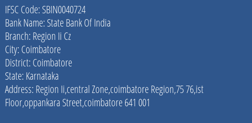 State Bank Of India Region Ii Cz Branch Coimbatore IFSC Code SBIN0040724