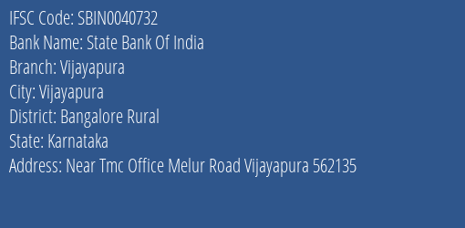 State Bank Of India Vijayapura Branch Bangalore Rural IFSC Code SBIN0040732