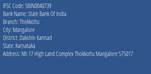 State Bank Of India Thokkottu Branch Dakshin Kannad IFSC Code SBIN0040739
