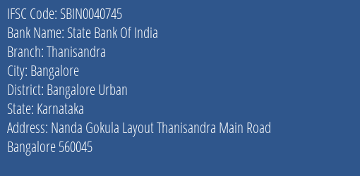 State Bank Of India Thanisandra Branch Bangalore Urban IFSC Code SBIN0040745