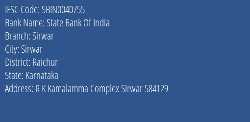 State Bank Of India Sirwar Branch Raichur IFSC Code SBIN0040755