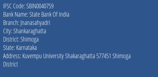 State Bank Of India Jnanasahyadri Branch Shimoga IFSC Code SBIN0040759