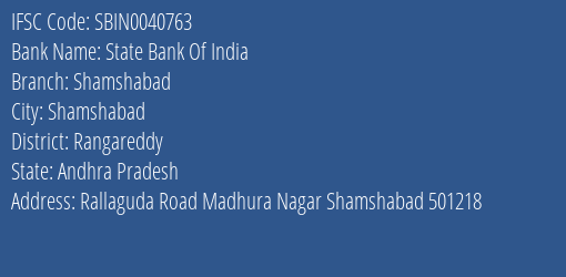 State Bank Of India Shamshabad Branch Rangareddy IFSC Code SBIN0040763