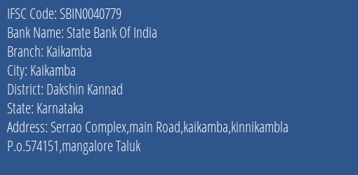 State Bank Of India Kaikamba Branch Dakshin Kannad IFSC Code SBIN0040779