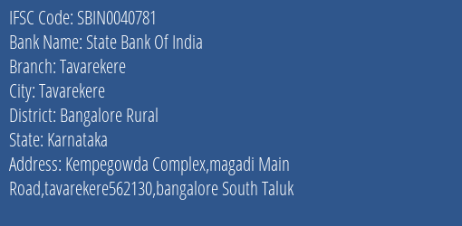 State Bank Of India Tavarekere Branch Bangalore Rural IFSC Code SBIN0040781