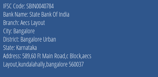 State Bank Of India Aecs Layout Branch Bangalore Urban IFSC Code SBIN0040784
