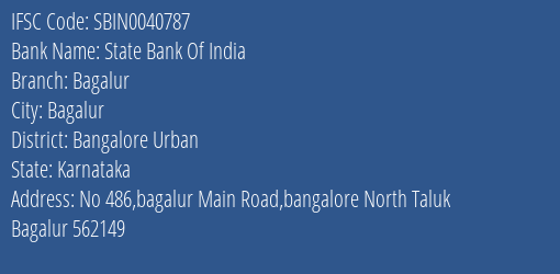 State Bank Of India Bagalur Branch Bangalore Urban IFSC Code SBIN0040787