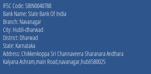 State Bank Of India Navanagar Branch Dharwad IFSC Code SBIN0040788