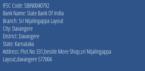 State Bank Of India Sri Nijalingappa Layout Branch Davangere IFSC Code SBIN0040792