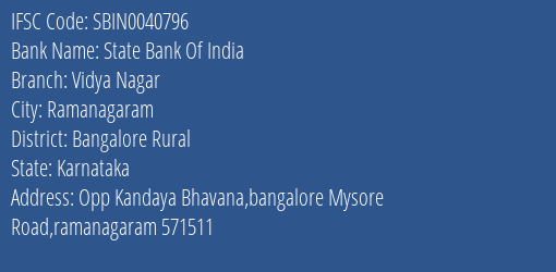 State Bank Of India Vidya Nagar Branch Bangalore Rural IFSC Code SBIN0040796