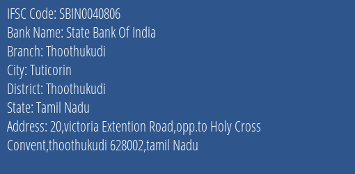 State Bank Of India Thoothukudi Branch Thoothukudi IFSC Code SBIN0040806