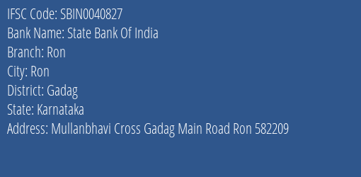 State Bank Of India Ron Branch Gadag IFSC Code SBIN0040827