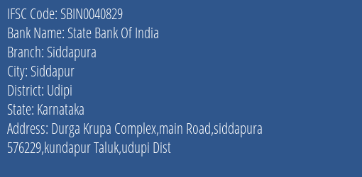 State Bank Of India Siddapura Branch Udipi IFSC Code SBIN0040829